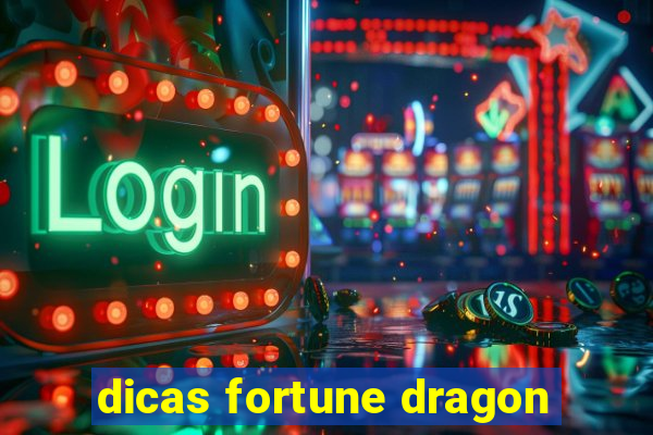 dicas fortune dragon